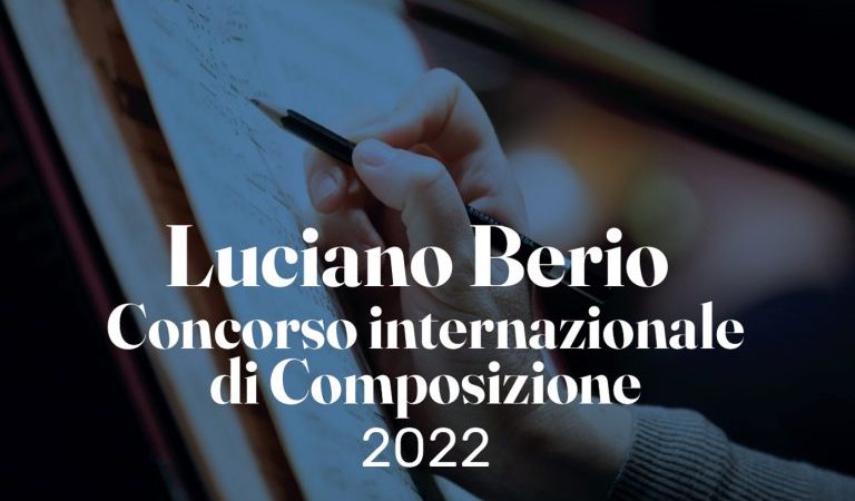 Concorso internazionale di composizione “Luciano Berio” 2022