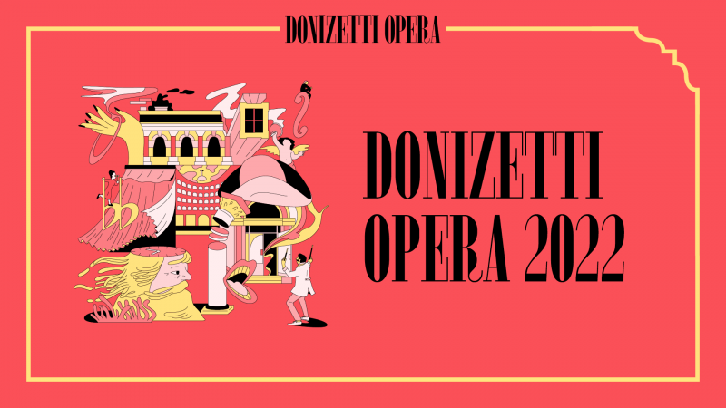 DO2022 Le tre opere e i cast del festival Donizetti Opera